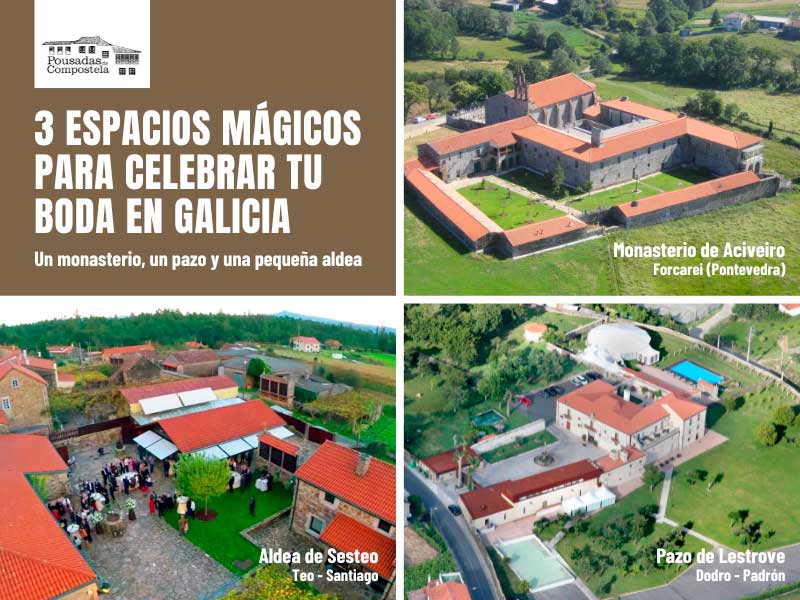 3 espacios mágicos para celebrar una boda inolvidable en Galicia