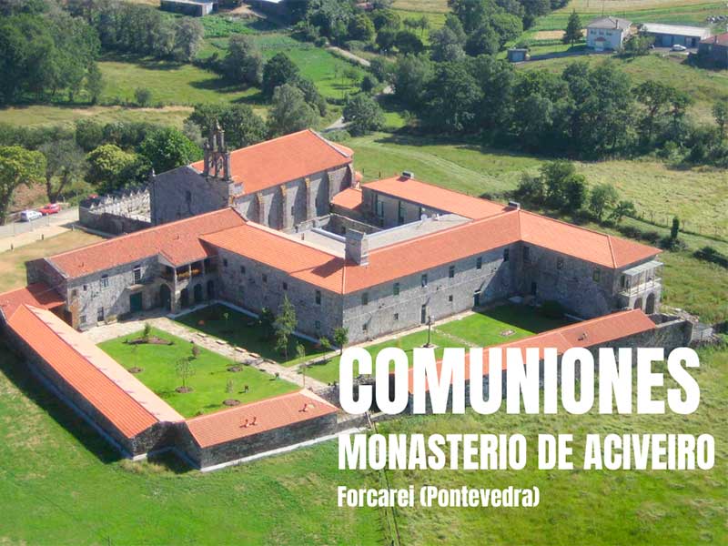 comuniones en Galicia en monasterios - Monasterio de Aciveiro - Forcarei