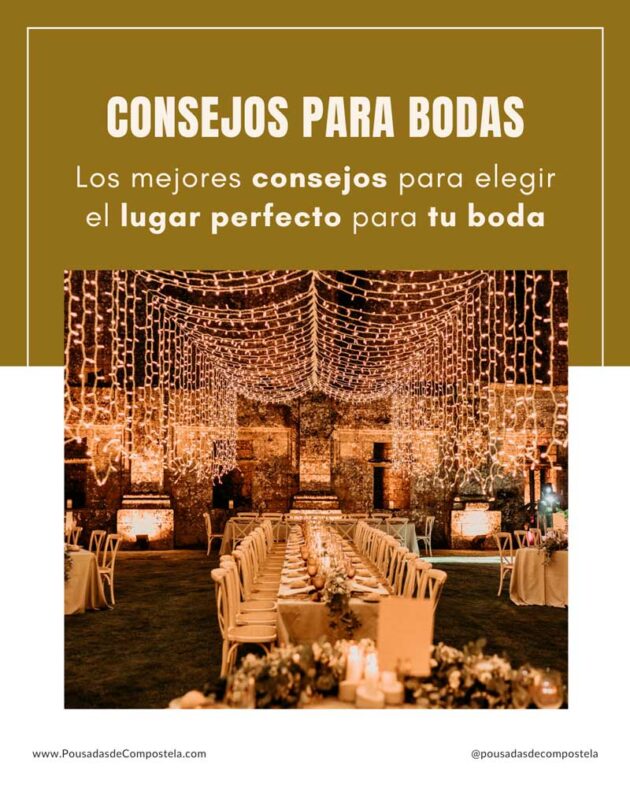 Mejores Consejos para elegir el lugar perfecto para tu boda en Galicia
