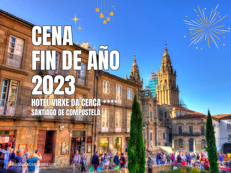Cena de Fin de Año en Santiago de Compostela 2023